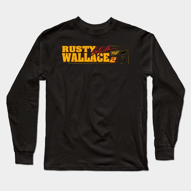 #2 Rusty Wallace Fan Long Sleeve T-Shirt by Lifeline/BoneheadZ Apparel